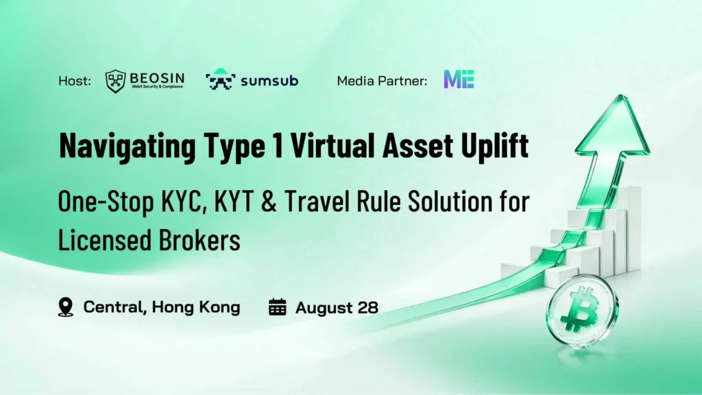 Navigating Type 1 Virtual Asset Uplift: One-Stop KYC, KYT & Travel Rule Solution for Licensed Brokers