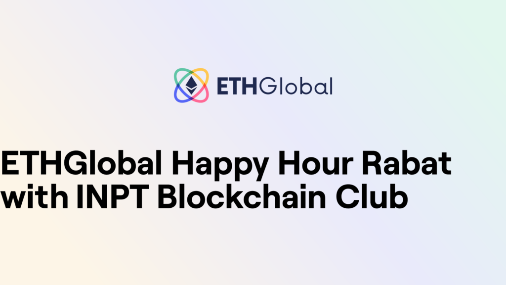 ETHGlobal Happy Hour Rabat with INPT Blockchain Club July